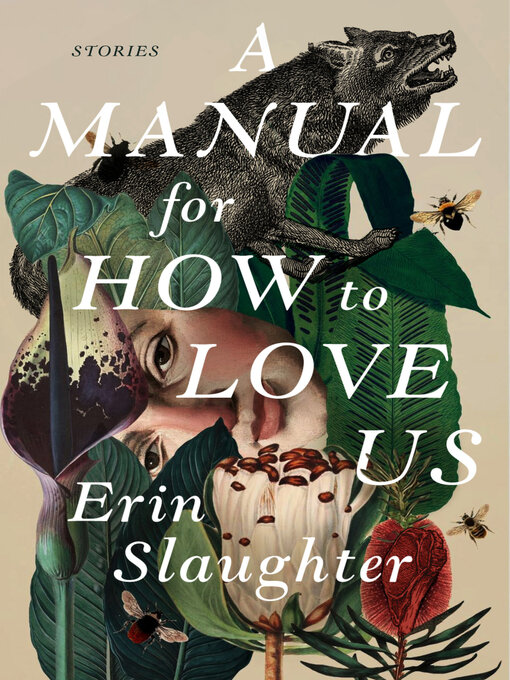 Title details for A Manual for How to Love Us by Erin Slaughter - Available